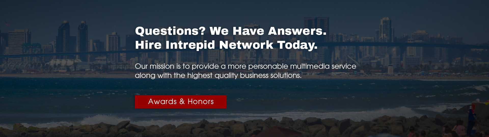 Intrepid Network Provides Answers